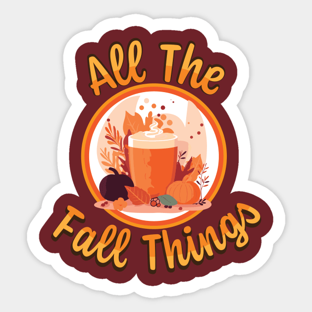 All the Fall Things Sticker by WearInTheWorld